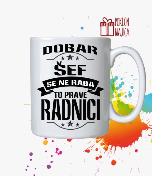 Solje sa natpisom stampom/Solja sa slikom/dobar sef se ne radja - solja.jpg